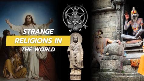 unusual religions|7 Unusual religions from across the world .